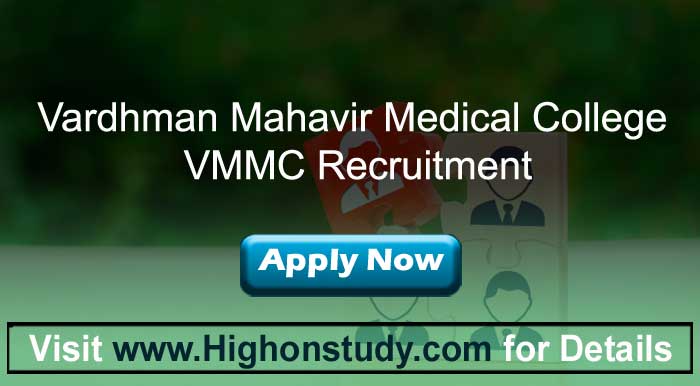 VMMC Safdarjung Hospital Recruitment 2022