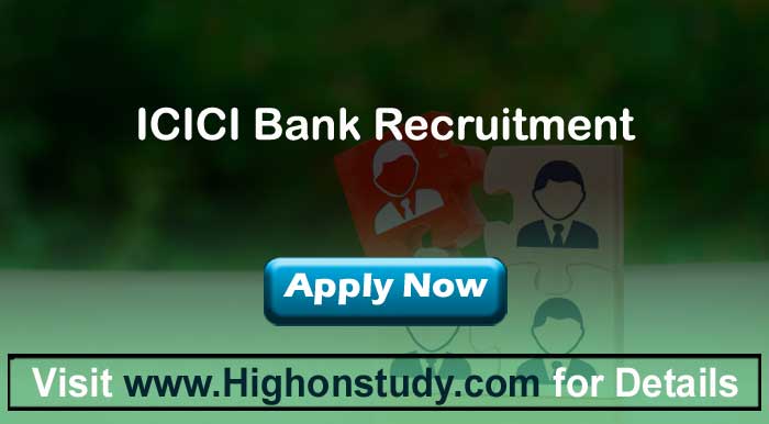 ICICI Bank Recruitment 2020, Apply for Phone Banking Officer Posts | Eligibility - Highonstudy