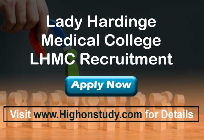 Lady Hardinge Medical College Recruitment 2020, Press Notice 72 Junior Resident Posts - Highonstudy