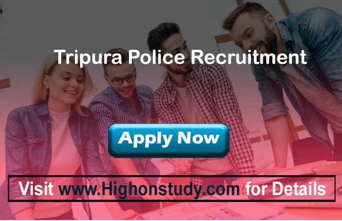 Tripura Police Recruitment 2020 » Press Notice for 463 Mahila Police Volunteer Posts - Highonstudy