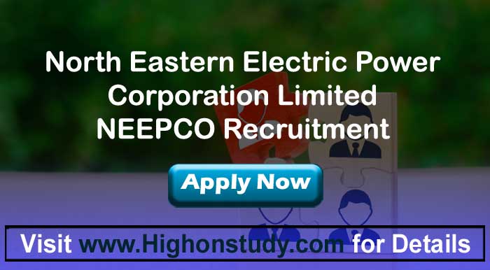 NEEPCO Recruitment 2022