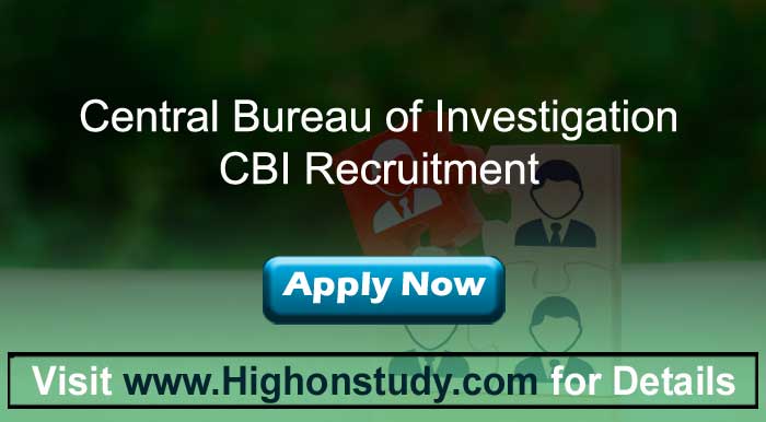 CBI Sub Inspector Recruitment 2020, Announcement for 11 SI Posts - Highonstudy