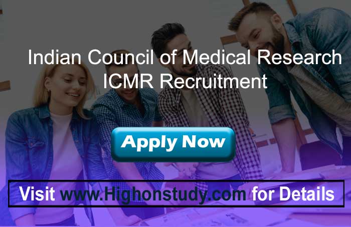 ICMR Recruitment 2020, Announcement for 150 JRF Posts - Highonstudy