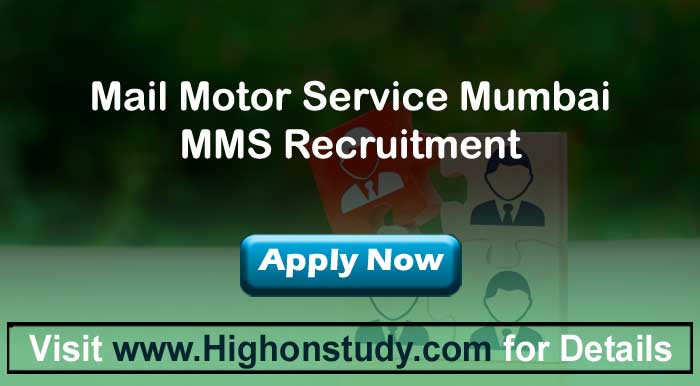 Mail Motor Service Recruitment 2020 in Mumbai » Apply for 14 Driver Posts - Highonstudy