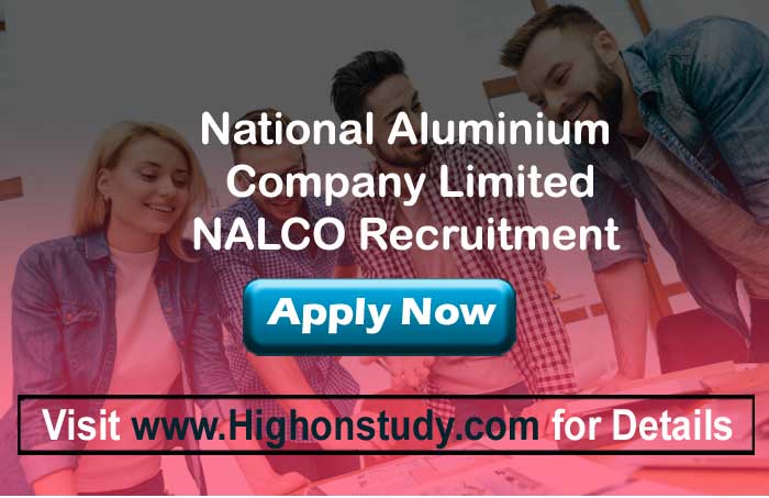 NALCO Recruitment 2020, Apply for 120 Graduate Engineer Posts - Highonstudy